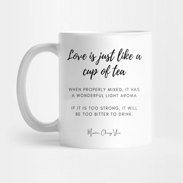 Love Is Just Like A Cup Of Tea by Siraj Decors